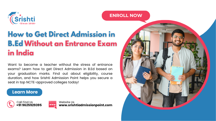 How to Get Direct Admission in B.Ed Without an Entrance Exam in India